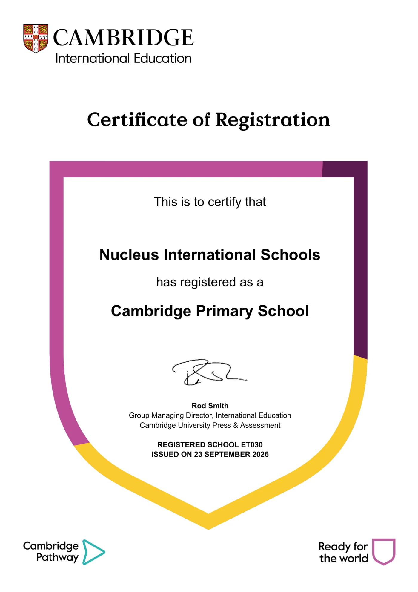 Cambridge International Education Certificate of Registration stating that Nucleus International Schools has registered as a Cambridge Primary School, registered school ET030, issued on 23 September 2026.