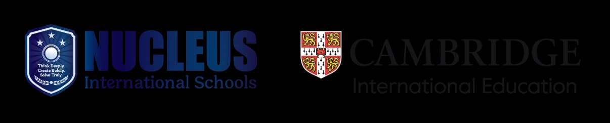 Nucleus International Schools — Cambridge International Education